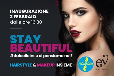 L'Evento Stay Beautiful: hairstyle e make-up da oggi insieme!
